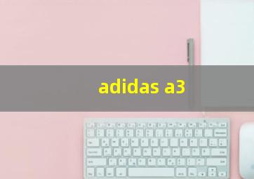 adidas a3